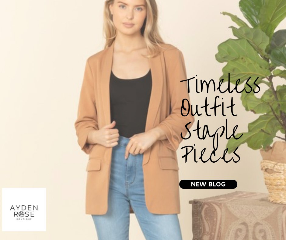 "Timeless outfit staple pieces” Building Your Essential Wardrobe with Must-Have Pieces"